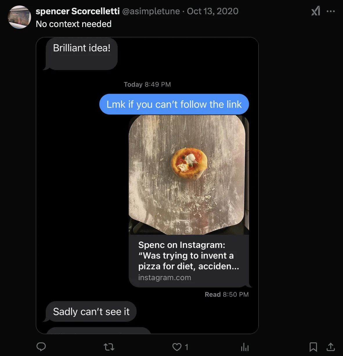 A screenshot from a text message thread. In the thread is a picture of an extremely small pizza with the caption "Was trying to invent a pizza for diet, accident...", but the other person replies they can't see it (the link).